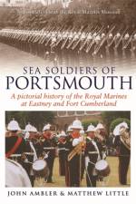 Sea Soldiers of Portsmouth af John Ambler