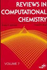 Reviews in Computational Chemistry, Volume 7 af KB Lipkowitz