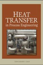 Heat Transfer in Process Engineering af Eduardo Cao
