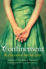 Confinement af Katharine McMahon