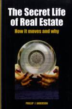 The Secret Life of Real Estate and Banking af Phillip J. Anderson