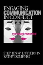 Engaging Communication in Conflict af Stephen W. Littlejohn