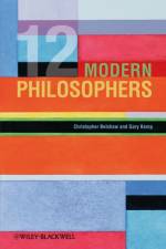12 Modern Philosophers af Christopher (Open University Belshaw