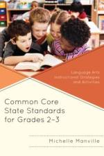 Common Core State Standards for Grades 2-3 af Michelle Manville
