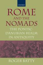 Rome and the Nomads af Roger (Professor Batty