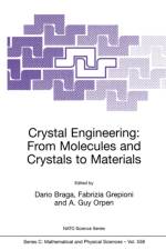 Crystal Engineering: From Molecules and Crystals to Materials