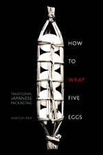 How to Wrap Five Eggs af Hideyuki Oka