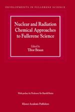 Nuclear and Radiation Chemical Approaches to Fullerene Science