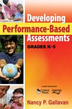 Developing Performance-Based Assessments, Grades K-5