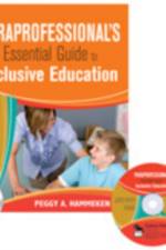 The Paraprofessional's Essential Guide to Inclusive Education