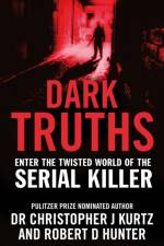 Dark Truths af Dr Christopher J Kurtz