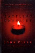 Battling Unbelief af John (Author) Piper