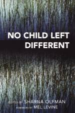 No Child Left Different af Sharna Olfman