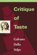 Critique of Taste af Galvano Della Volpe