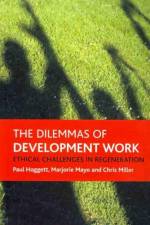The dilemmas of development work af Paul (Director of the Centre for Psycho-Social Studies Hoggett
