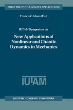 IUTAM Symposium on New Applications of Nonlinear and Chaotic Dynamics in Mechanics