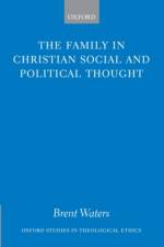 The Family in Christian Social and Political Thought af Brent (Director Waters