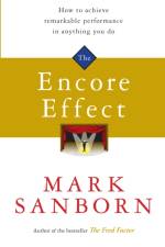 The Encore Effect af Mark Sanborn
