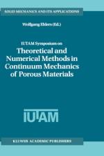 IUTAM Symposium on Theoretical and Numerical Methods in Continuum Mechanics of Porous Materials