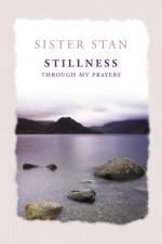 Stillness Through My Prayers af Stanislaus Kennedy