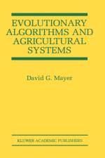 Evolutionary Algorithms and Agricultural Systems af David G. Mayer