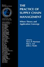 Practice of Supply Chain Management: Where Theory and Application Converge