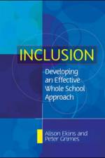 Inclusion: Developing an Effective Whole School Approach af Alison Ekins