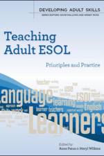 Teaching Adult ESOL: Principles and Practice af Anne Paton