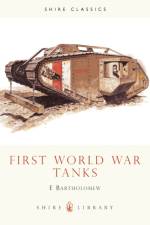 First World War Tanks af Ed Bartholomew