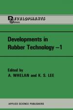 Developments in Rubber Technology af A. Whelan