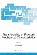 Transferability of Fracture Mechanical Characteristics
