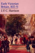 Early Victorian Britain af J. F. C. Harrison