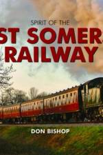 The Spirit of the West Somerset Railway af Don Bishop