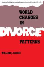 World Changes in Divorce Patterns af William J. Goode