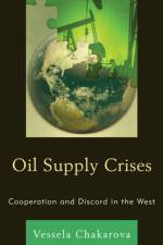 Oil Supply Crises af Vessela Chakarova