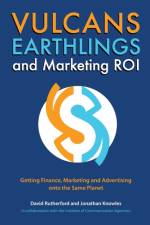 Vulcans, Earthlings and Marketing ROI af David Rutherford