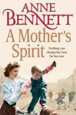 Mother's Spirit af Anne Bennett