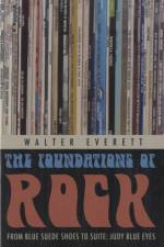 The Foundations of Rock af Walter (Associate Professor of Music and Chair Everett