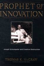 Prophet of Innovation af Thomas K. McCraw