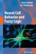 Neural Cell Behavior and Fuzzy Logic af Lev Tsitolovsky
