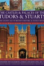 Castles and Palaces of the Tudors and Stuarts af Charles Phillips