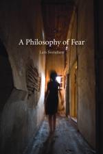 A Philosophy of Fear af Lars Svendsen