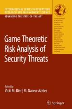 Game Theoretic Risk Analysis of Security Threats