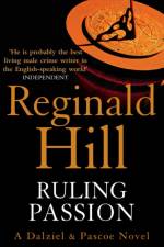 Ruling Passion af Reginald Hill