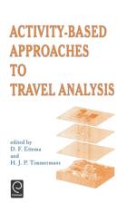Activity-Based Approaches to Travel Analysis