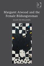 Margaret Atwood and the Female Bildungsroman af Ellen McWilliams