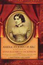 America's Joan of Arc af J. Matthew (Professor of History Gallman