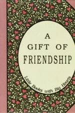 Gift of Friendship af David Grayson