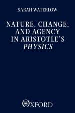 Nature, Change, and Agency in Aristotle's Physics