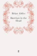 Barefoot in the Head af Brian Aldiss